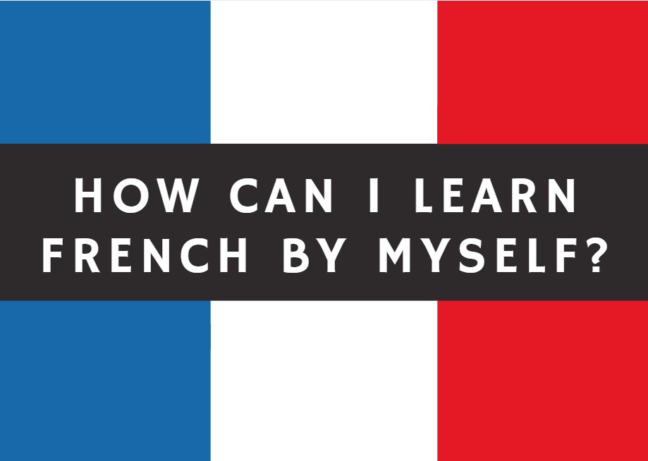 Can I Learn French On My Own