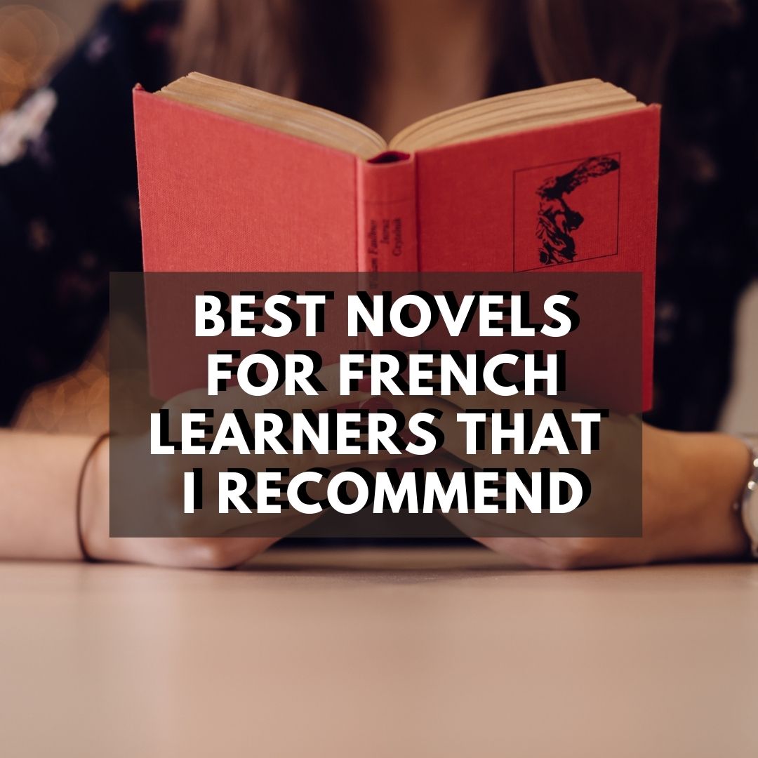 Best Novels For French Learners That I Recommend - NeedFrench