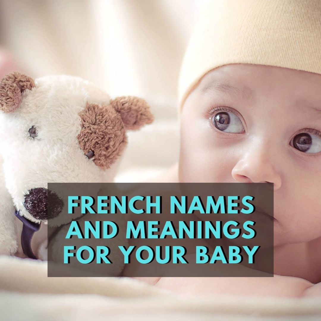 french-names-and-meanings-for-your-baby-needfrench