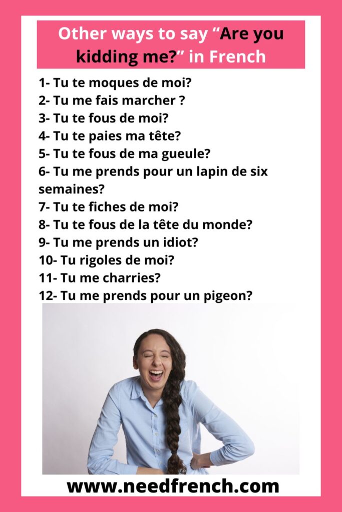 Other ways to say “Are you kidding me” in French