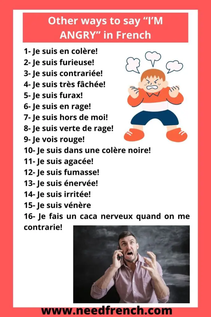 Other ways to say “I’M ANGRY” in French