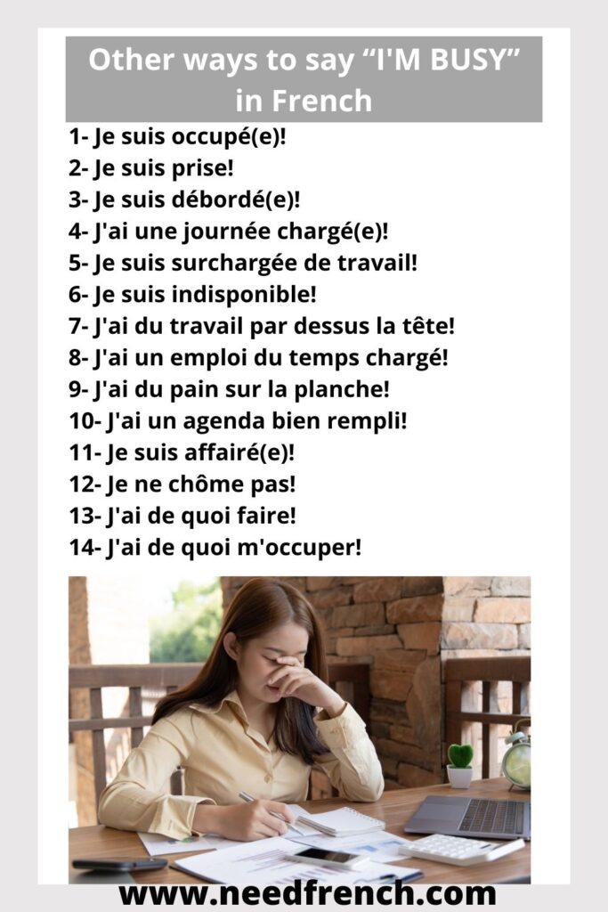 Other ways to say “I'M BUSY” in French