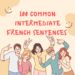 100 Common Intermediate French Sentences for Conversation Practice