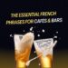 The Essential French Phrases for Cafés & Bars