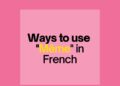 Ways to use ''Même'' in French