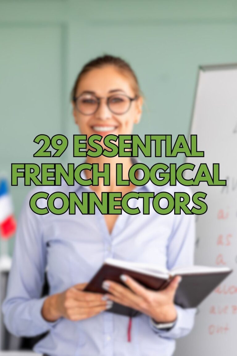 29 Essential French Logical Connectors When and How To Use Them
