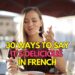 30 Ways to say it's delicious in French