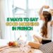 5 Ways to say Good Morning in French
