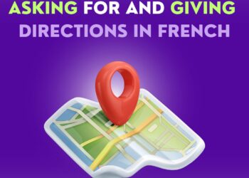 Asking for and Giving Directions in French