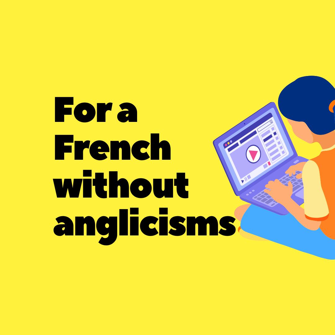 For a French without anglicisms NeedFrench