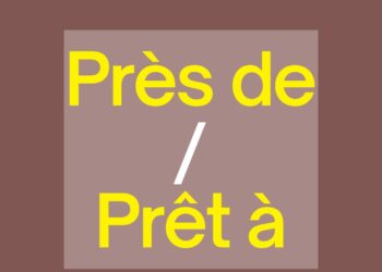 Près de vs Prêt à