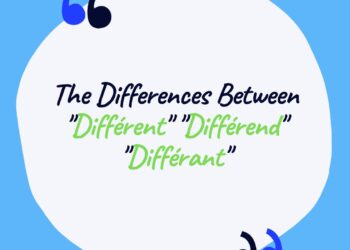 The Differences Between "Différent" "Différend" "Différant"