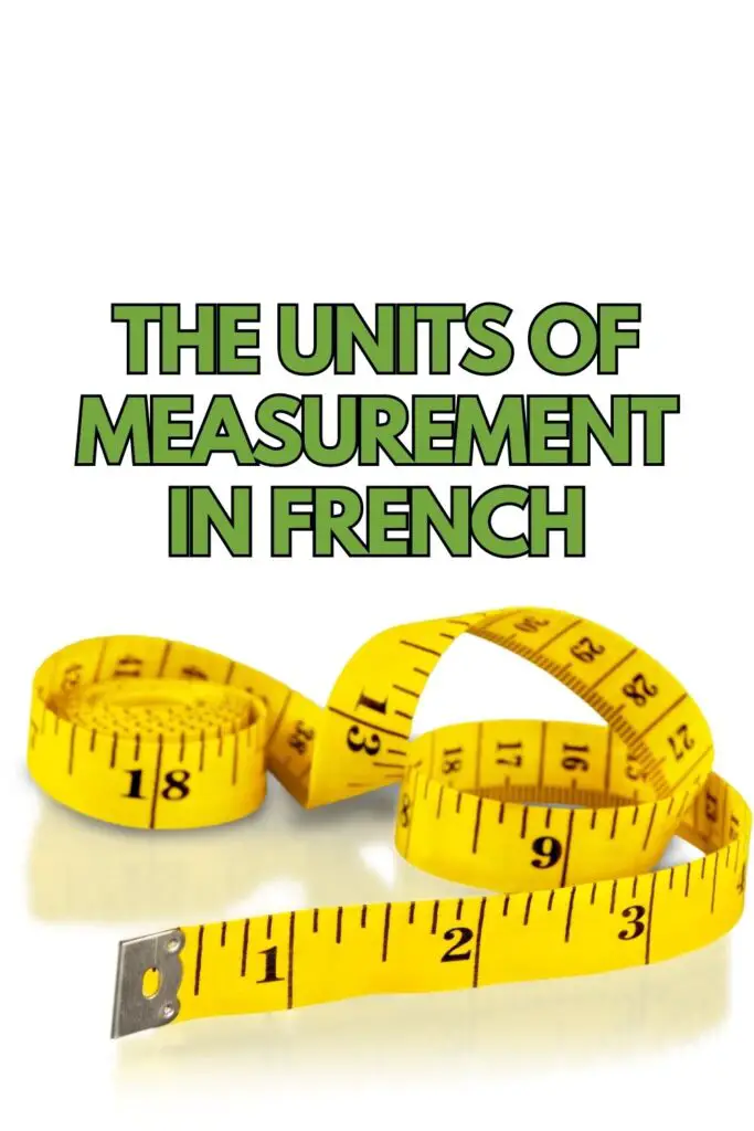 The units of measurement in French