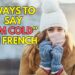 Ways to Say “I’m Cold” in French