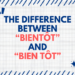 The Difference Between “bientôt” and “bien tôt”