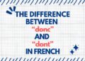 The Difference Between “donc” and “dont” in French