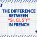 The Difference Between “si,ci,s'y”