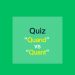 “Quand” vs “Quant” Quiz!
