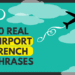 50 Real Airport French Phrases